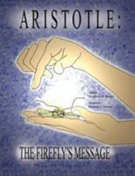 Paperback Aristotle: The Firefly's Message Book