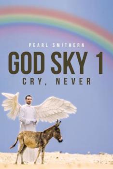 Paperback God Sky 1: Cry, Never Book