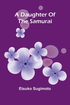 Paperback A Daughter Of The Samurai Book