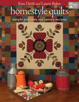 Paperback Homestyle Quilts: Simple Patterns and Savory Recipes Book