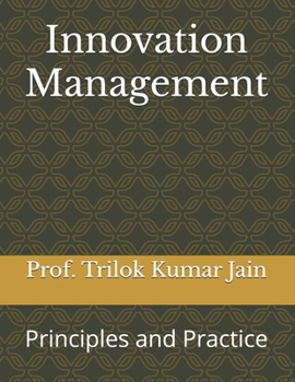 Paperback Innovation Management: Principles and Practice Book