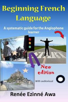 Paperback Beginning French Language: A systematic guide for the Anglophone learner Book