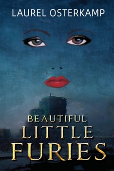 Paperback Beautiful Little Furies: Compelling Women's Psychological Fiction Book