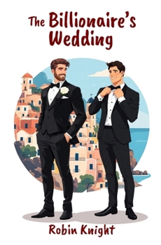 The Billionaire's Wedding - Book #2 of the My Billionaire