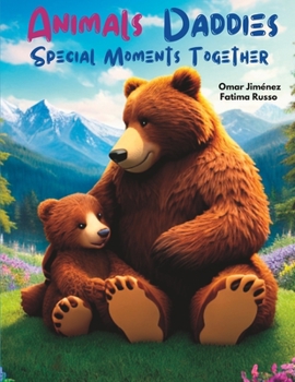 Paperback Animals Daddies: Especial Moments Together Book