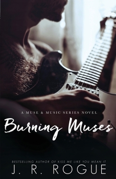 Burning Muses - Book #1 of the Muse & Music