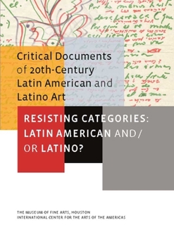 Hardcover Resisting Categories: Latin American And/Or Latino?: Volume 1 Book