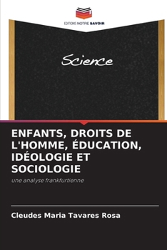 Paperback Enfants, Droits de l'Homme, Éducation, Idéologie Et Sociologie [French] Book