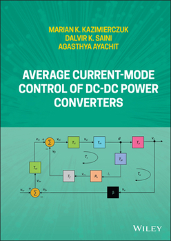 Hardcover Average Current-Mode Control of DC-DC Power Converters Book