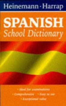 Paperback Heinemann-Harrap Spanish School Dictionary (Heinemann-Harrap School Dictionaries) Book