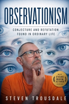 Paperback Observationism: Conjecture and Refutation Found in Ordinary Life Book