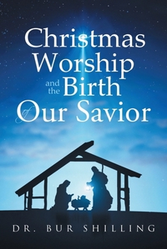 Paperback Christmas Worship and the Birth of Our Savior Book