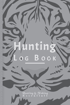 Hunting Log Book for Professional Hunters: Hunting Journal to Record your Hunts - 110 log pages (6"x9") - Gift for Hunters