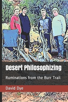 Paperback Desert Philosophizing: Ruminations from the Burr Trail Book
