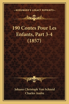 Paperback 190 Contes Pour Les Enfants, Part 3-4 (1857) [French] Book