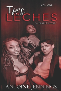 Paperback Tres Leches: A Torrid Love Affair Book