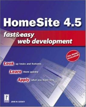 Paperback Homesite 4.5 Fast & Easy Web Development W/CD [With Cr-ROM] Book