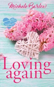 Paperback Loving Again: The Broken Hearts Club Book