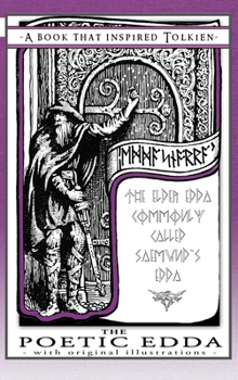 Hardcover The Poetic Edda - A Book That Inspired Tolkien: With Original Illustrations Book