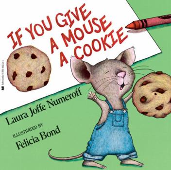 Paperback If You Give a Mouse a Cookie Book