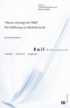Paperback Warum schweigt die Welt? Die Entfuehrung von Berthold Jacob: Eine Dokumentation [German] Book
