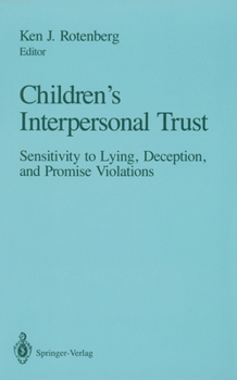 Paperback Children's Interpersonal Trust: Sensitivity to Lying, Deception and Promise Violations Book