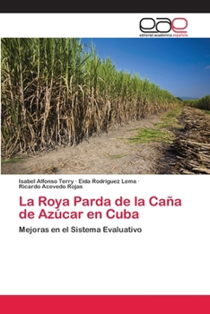 La Roya Parda de La Cana de Azucar En Cuba