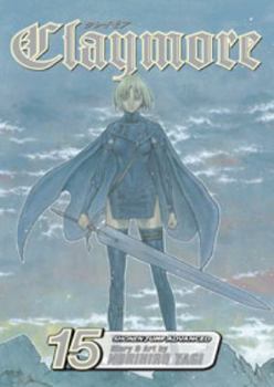Claymore: Genesis of War - Book #15 of the クレイモア / Claymore
