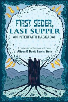 Paperback First Seder, Last Supper: An Interfaith Haggadah Book