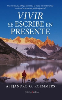 Paperback Vivir Se Escribe En Presente [Spanish] Book