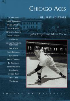 Paperback Chicago Aces: The First 75 Years Book