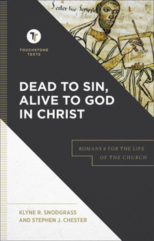 Paperback Dead to Sin, Alive to God in Christ: Romans 6 for the Life of the Church Book