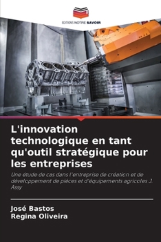 Paperback L'innovation technologique en tant qu'outil stratégique pour les entreprises [French] Book
