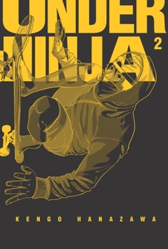 Under Ninja, Volume 2 - Book #2 of the  [Under Ninja]