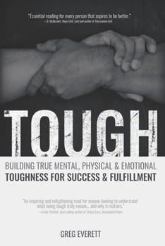 Paperback Tough: Building True Mental, Physical & Emotional Toughness for Success & Fulfillment Book
