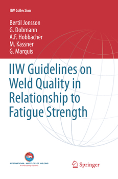 Paperback Guidelines on Weld Quality in Relationship to Fatigue Strength Book