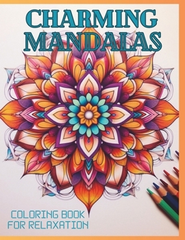 Paperback Charming Mandalas Coloring Book for Relaxation Book
