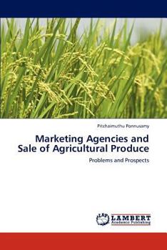 Paperback Marketing Agencies and Sale of Agricultural Produce Book