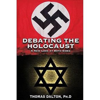 Paperback Debating the Holocaust: A New Look at Both Sides Book