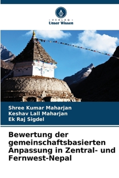 Paperback Bewertung der gemeinschaftsbasierten Anpassung in Zentral- und Fernwest-Nepal [German] Book