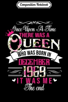 Composition Notebook: Womens Queen Was Born In December 1969 50th Flower  Journal/Notebook Blank Lined Ruled 6x9 100 Pages