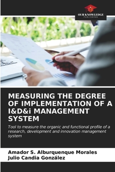Paperback MEASURING THE DEGREE OF IMPLEMENTATION OF A I&D&i MANAGEMENT SYSTEM Book
