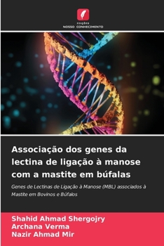 Paperback Associação dos genes da lectina de ligação à manose com a mastite em búfalas [Portuguese] Book