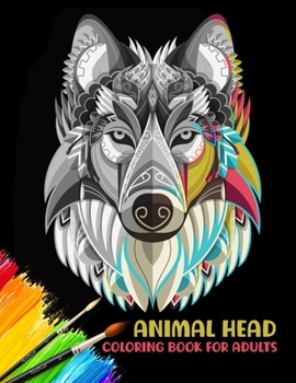 Paperback Animal head coloring book for adults: 50 stress relieving coloring page Book