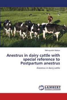 Paperback Anestrus in dairy cattle with special reference to Postpartum anestrus Book