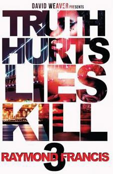 Paperback Truth Hurts, Lies Kill 3 Book