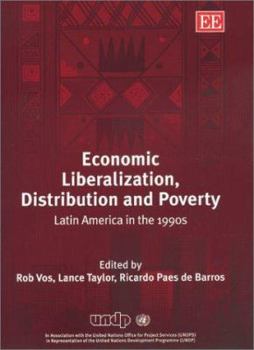 Hardcover Economic Liberalization, Distribution and Poverty: Latin America in the 1990s Book