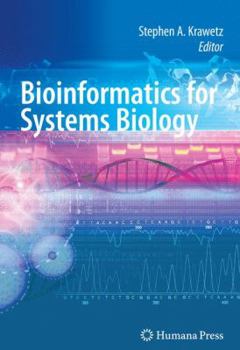 Hardcover Bioinformatics for Systems Biology [With CDROM] Book