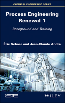 Hardcover Process Engineering Renewal 1: Background and Training Book