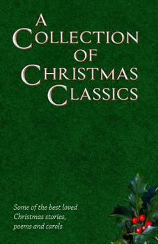 Paperback A Collection of Christmas Classics Book